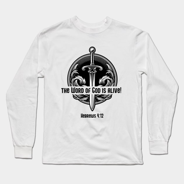 Print Design Christian Hebrews 4:12 the word of god is alive Long Sleeve T-Shirt by Casually Fashion Store